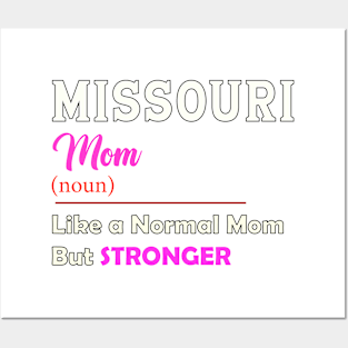 Missouri Stronger Mom Posters and Art